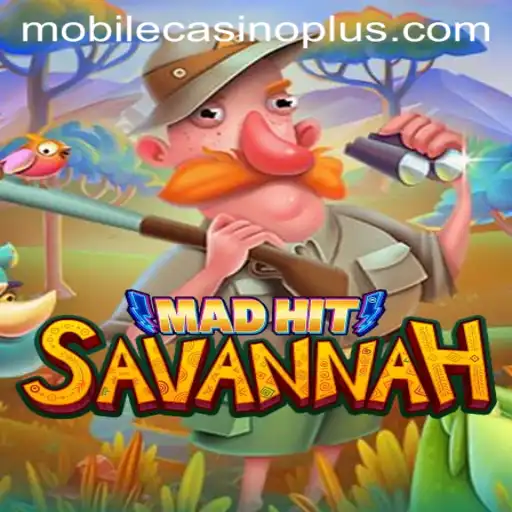 Explore the Exciting World of MadHitSavannah: A Mobile Casino Adventure