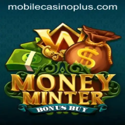 Exploring MoneyMinterBonusBuy: A New Era in Mobile Casino Gaming