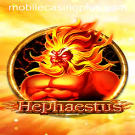 Exploring the Riveting World of Hephaestus in Mobile Casino Gaming