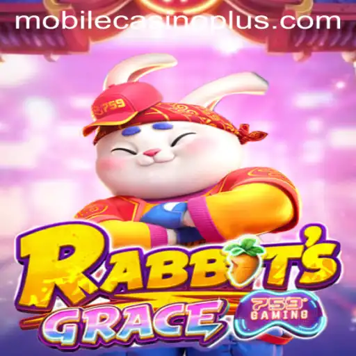 RabbitsGrace: A New Adventure in the World of Mobile Casinos