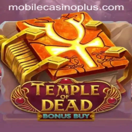 Exploring TempleofDeadBonusBuy in the Mobile Casino Universe