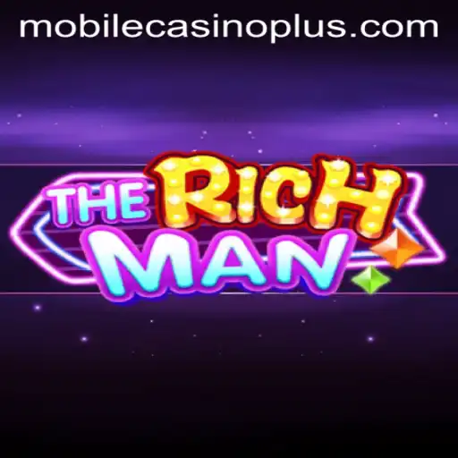 Unveiling 'TheRichMan': Your Ultimate Mobile Casino Experience