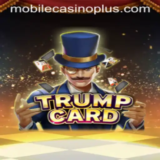 Unveiling TrumpCard: The Latest Sensation in the Mobile Casino World