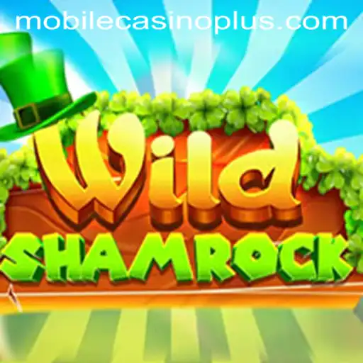 Exploring the Thrills of WildShamrock in the Mobile Casino Scene